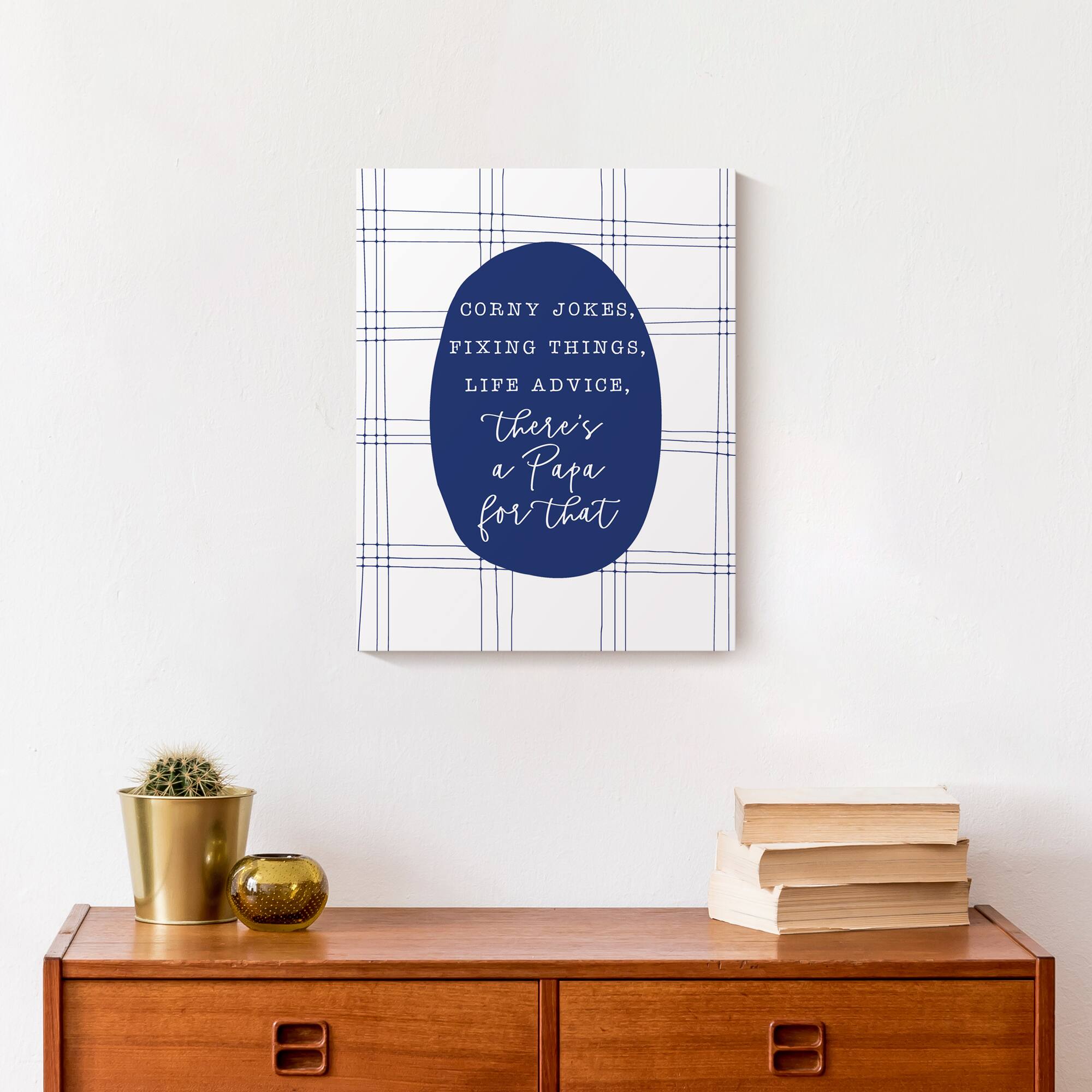 There's Papa For That Canvas Wall Art
